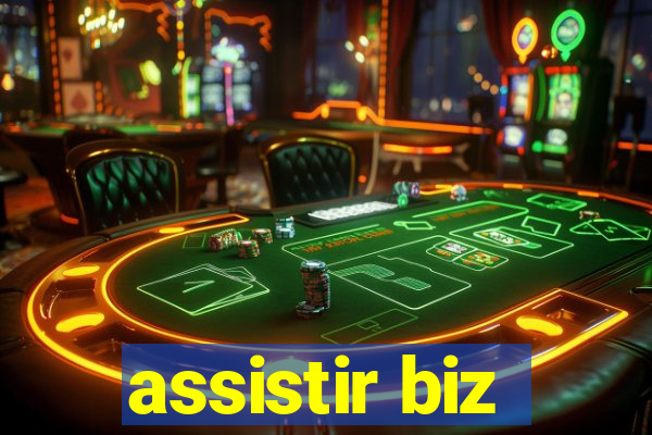 assistir biz